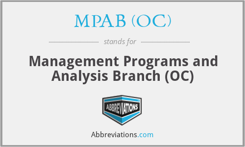 MPAB (OC) - Management Programs and Analysis Branch (OC)